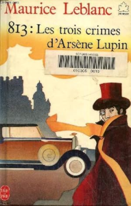 "813" Les Trois crimes d'Arsène Lupin