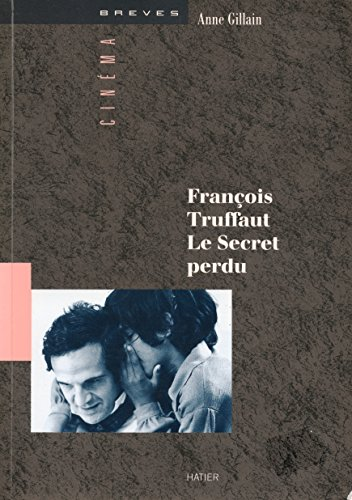 François Truffaut, le secret perdu