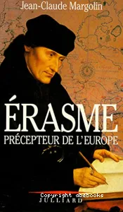 Erasme, précepteur de l'Europe