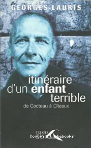 Itinéraire d'un "enfant terrible"