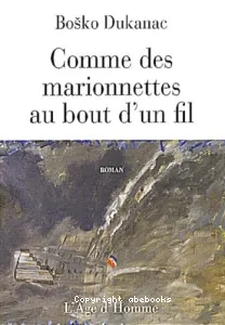 Comme des marionnettes au bout d'un fil