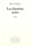 Les Chemins noirs