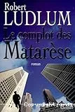 Le complot des Matarèse