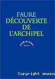 Découverte de l'archipel