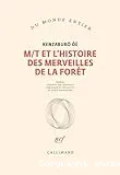 M-T et l'histoire des merveilles de la forêt