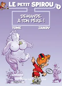 Demande à ton père !