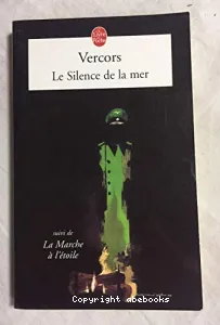 Le silence de la mer ; suivi de La marche à l'étoile