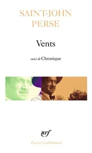 Vents ; suivi de Chronique ; et de Chant pour un équinoxe