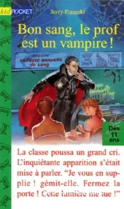 Bon sang, le prof est un vampire !