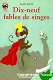 Dix-neuf fables de singes