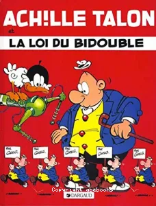 Achille Talon et la loi du bidouble