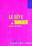 Le rêve de Tanger