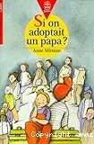 Si on adoptait un papa ?