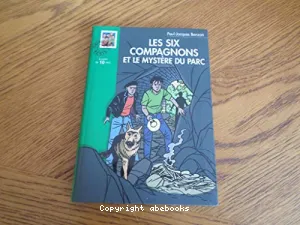 Les six compagnons et le mystère du parc