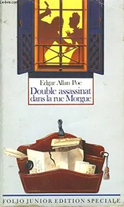 Double assassinat dans la rue Morgue ; (suivi de) La lettre volée