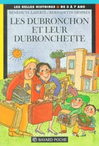 Les Dubronchon et leur Dubronchette