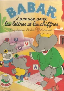 Babar s'amuse avec les lettres et les chiffres