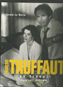 François Truffaut au travail