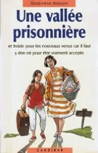 Une vallée prisonnière