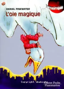 L'oie magique