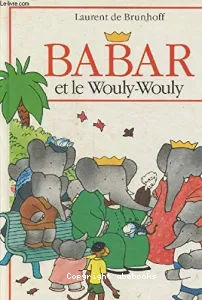 Babar et le Wouly-Wouly