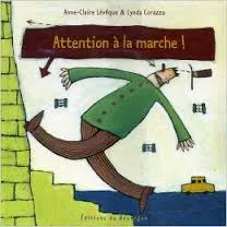 Attention à la marche !