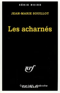 Les acharnés