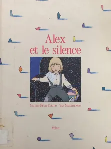 Alex et le silence