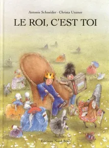 Le roi, c'est toi