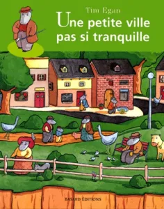 Une petite ville pas si tranquille