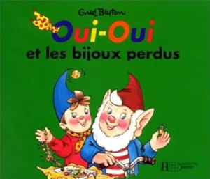 Oui-Oui et les bijoux perdus