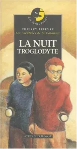 La nuit troglodyte