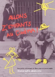 Allons z'enfants au cinéma !