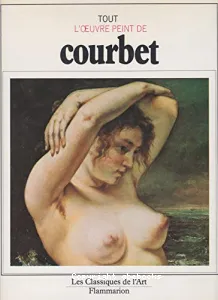 Tout l'oeuvre peint de Courbet