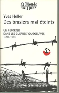 Des brasiers mal éteints