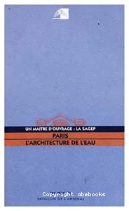 Paris, l'architecture de l'eau