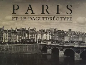 Paris et le daguerréotype