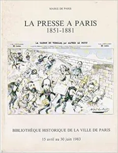 La presse à paris 1851-1881