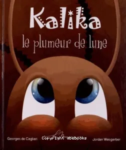 Kalika le plumeur de lune