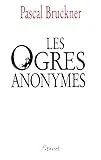 Les ogres anonymes ; suivi de L'effaceur