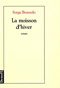 La moisson d'hiver