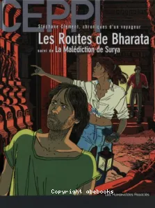 Les routes de Bharata ; suivi de La malédiction de Surya