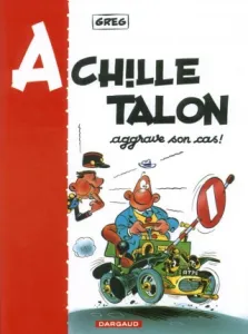 Achille Talon - Aggrave son cas