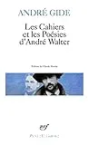 Les cahiers et les poésies d'André Walter