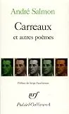 Carreaux, 1918-1921 ; précédé d'extraits de Créances, 1905-1910