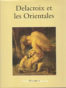 Delacroix et les Orientales