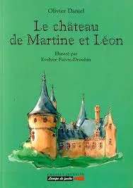 Le château de Martine et Léon