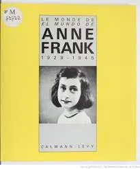 Le monde de Anne Frank