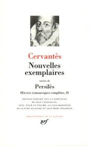 Don Quichotte - Nouvelles exemplaires suivies de Persilès