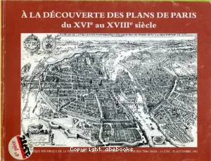 À la découverte des plans de Paris